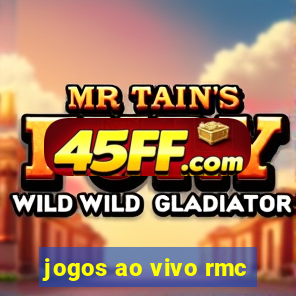 jogos ao vivo rmc